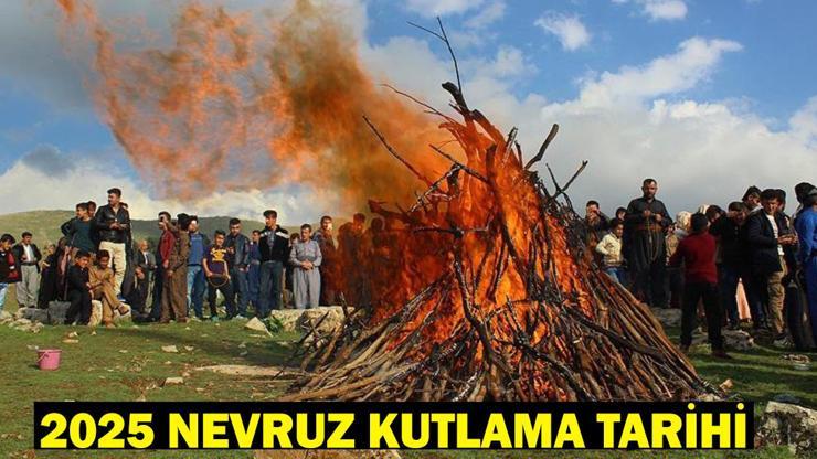 2025 Nevruz Kutlama Tarihi: Nevruz Ne Zaman, Hangi Tarihte