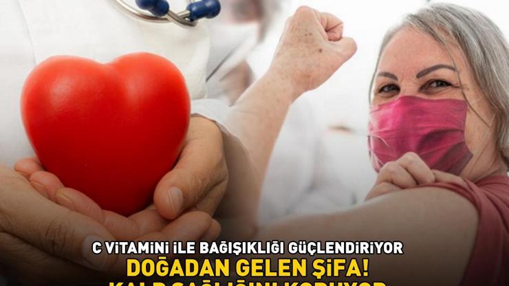 Doğadan gelen şifa C vitamini ile bağışıklığı güçlendiriyor, kalp sağlığını koruyor