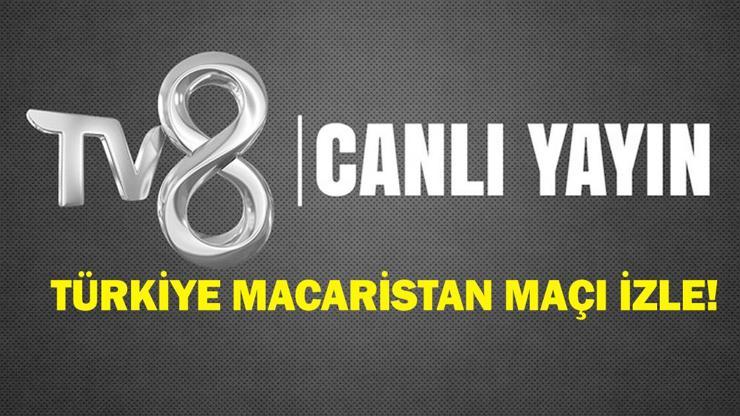 TÜRKİYE MACARİSTAN MAÇI CANLI İZLE: Milli maç TV8 canlı izleme ekranı UEFA Uluslar Ligi play-off karşılaşması