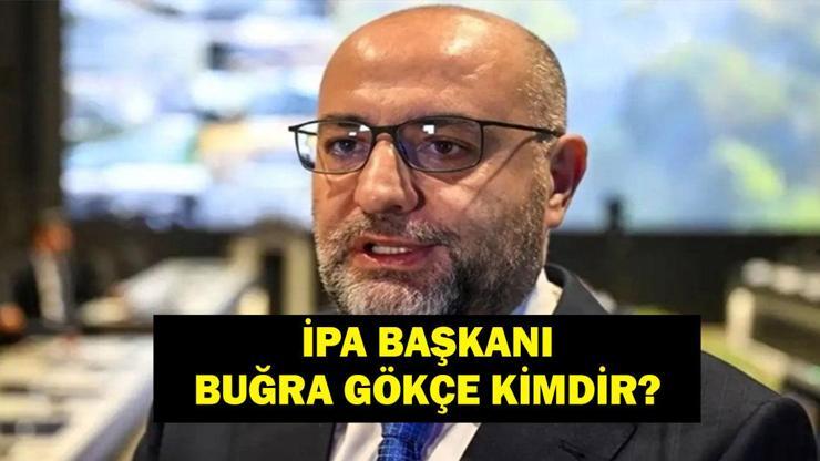 İPA Başkanı Buğra Gökçe Kimdir Buğra Gökçe Kaç Yaşında, Nereli, Evli Mi