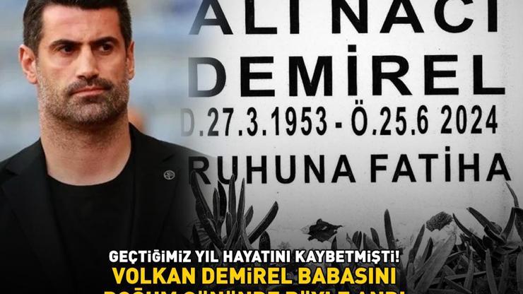 Geçen yıl hayatını kaybetmişti Fenerbahçe’nin eski yıldızı, teknik direktör Volkan Demirel, babasını doğum gününde böyle andı