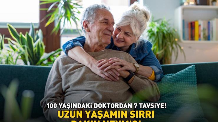 100 yaşındaki doktordan altın değerinde 7 tavsiye Uzun yaşamın sırrı bakın neymiş