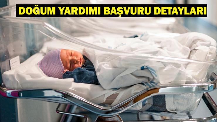 DOĞUM YARDIMI BAŞVURU EKRANI e-DEVLET: 5 bin lira doğum yardımı başvurusu nereden, nasıl yapılır