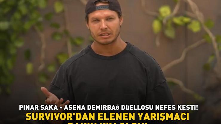SURVIVORDAN ELENEN YARIŞMACI BAKIN KİM OLDU Pınar Saka - Asena Demirbağ düellosu nefes kesti İşte adaya veda eden isim...