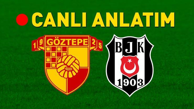 Göztepe - Beşiktaş maçı öncesi son gelişmeler Muhtemel 11ler belli oldu