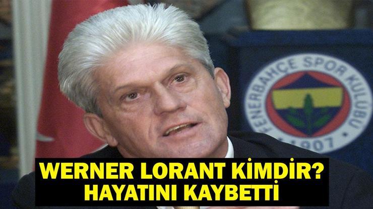 Werner Lorant Kimdir Fenerbahçenin Eski Hocası Werner Lorant Neden Öldü, Hastalığı Neydi