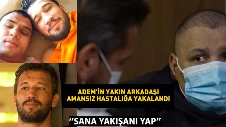SEYDA KESER kimdir Adem Kılıçcının arkadaşının amansız hastalığı Ademin arkadaşı hastalığı