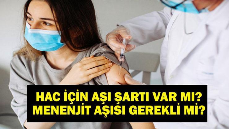 Menenjit Nedir Hac İçin Aşı Şartı Var Mı Menenjit Aşısı Ne Zaman Yapılır, Neden Hacı Adaylarına Menenjit Aşısı Yapıldı