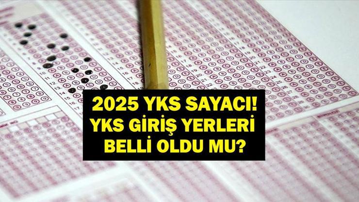 YKS GİRİŞ YERLERİ BELLİ OLDU MU YKS Sınav Yerleri Ne Zaman Açıklanacak YKSye Kaç Gün Kaldı Gözler ÖSYMde
