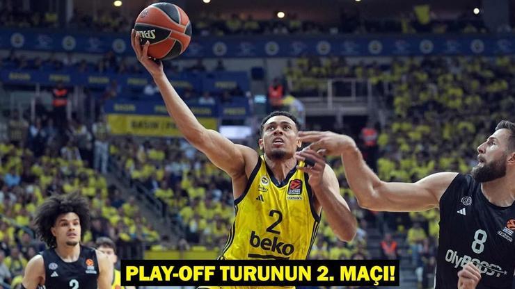 Fenerbahçe Beko - Paris Basketbol maçı ne zaman, saat kaçta ve hangi kanalda Play-off turunun 2. maçı