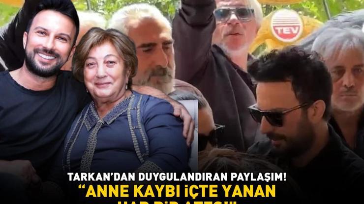 Tarkandan duygulandıran paylaşım: ‘ANNE KAYBI İÇTE YANAN HAR BİR ATEŞ’