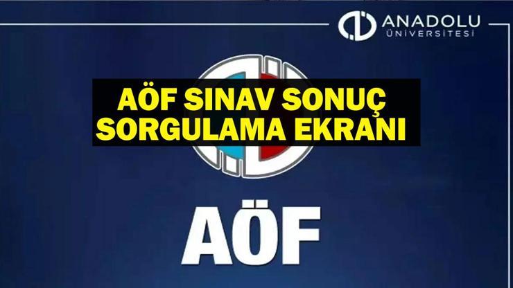 AÖF SINAV SONUÇLARI: Anadolu AÖF Sınav Sonuçları Açıklandı 2025 Bahar Dönemi AÖF öğrenci otomasyonu sınav sonuç ekranı
