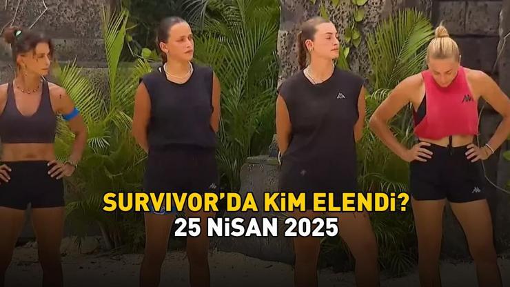 SURVIVORDAN ELENEN İSİM 25 NİSAN 2025 | Survivorda kim elendi, Pınar mı Yağmur mu gitti