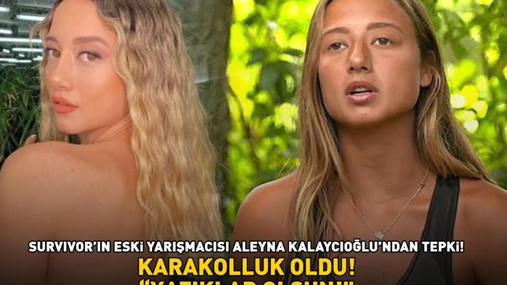 Survivorın eski yarışmacısı Aleyna Kalaycıoğlu karakolluk oldu Sosyal medyadan tepki gösterdi: YAZIKLAR OLSUN