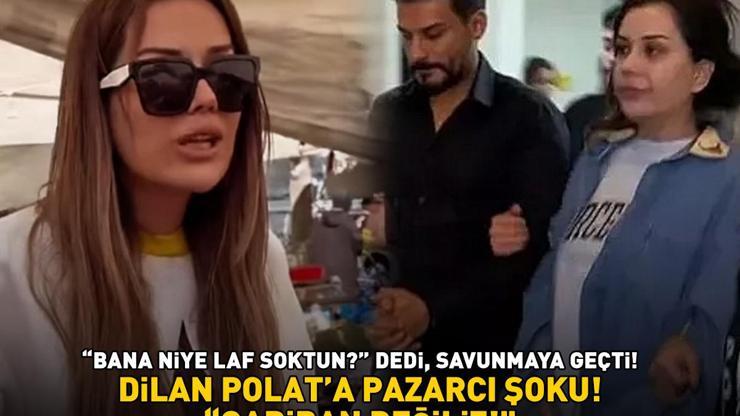 DİLAN POLAT’A PAZARCI ŞOKU ‘Bana niye laf soktun’ dedi, savunmaya geçti: ‘Gariban değiliz’