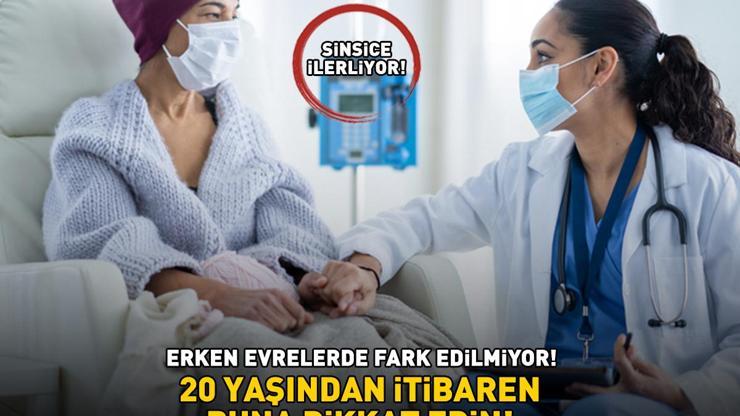 KADINLARDA SIK GÖRÜLEN KANSER TÜRÜ Sinsice ilerliyor, erken evrelerde fark edilmiyor 20 yaşından itibaren buna dikkat edin