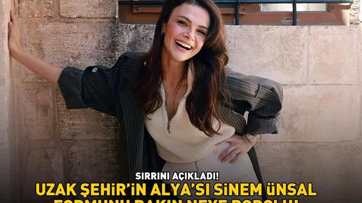 SIRRINI AÇIKLADI Uzak Şehirin Alyası Sinem Ünsal formunu bakın neye borçlu...