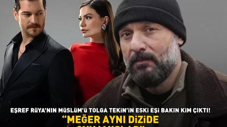 İLK KEZ DUYAN ŞAŞIRIYOR Eşref Rüya’nın Müslüm’ü Tolga Tekin’in eski eşi de kendisi gibi ünlü Meğer aynı dizide oynamışlar