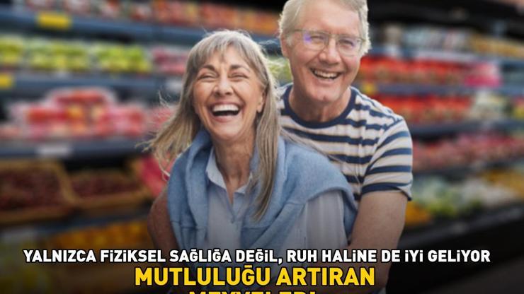 MUTLULUĞU ARTIRAN MEYVELER Yalnızca fiziksel sağlığa değil, ruh haline de iyi geliyor