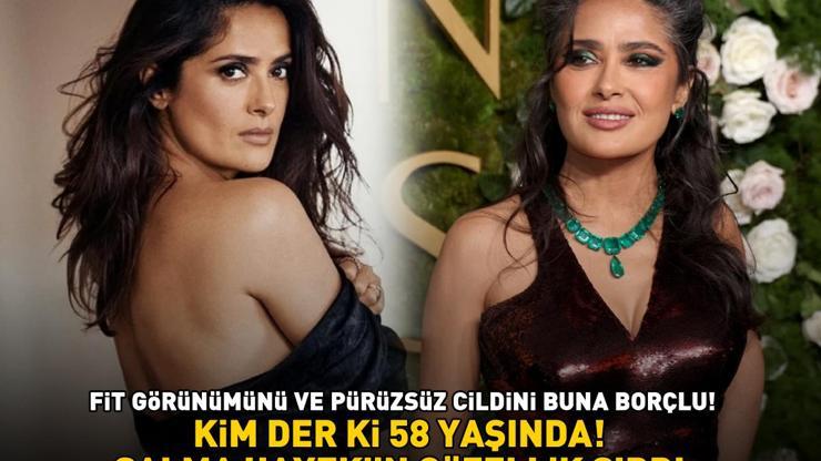 Kim der ki 58 yaşında Salma Hayekin güzellik sırrı Fit görünümünü ve pürüzsüz cildini buna borçlu