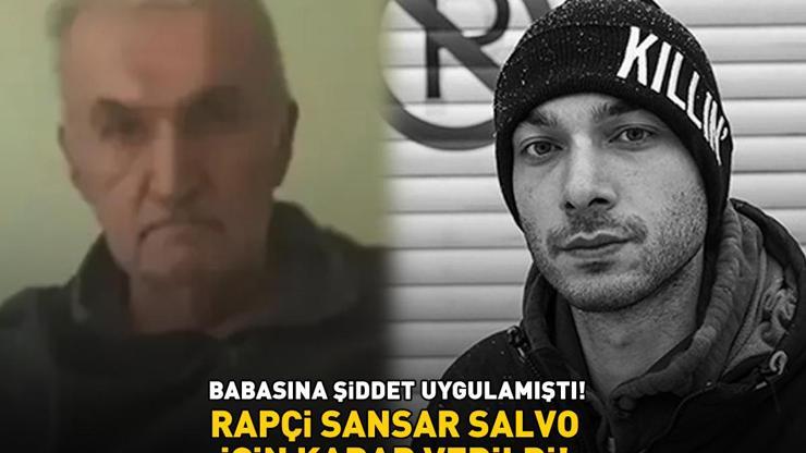 Babasını darp etmişti RAPÇİ SANSAR SALVONUN ŞİDDET DAVASINDA KARAR ÇIKTI