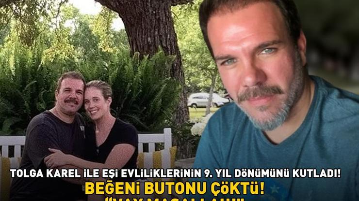 VAY MAŞALLAH Yaprak Dökümünün Oğuzu Tolga Karel ile eşi evliliklerinin 9. yıl dönümünü böyle kutladı