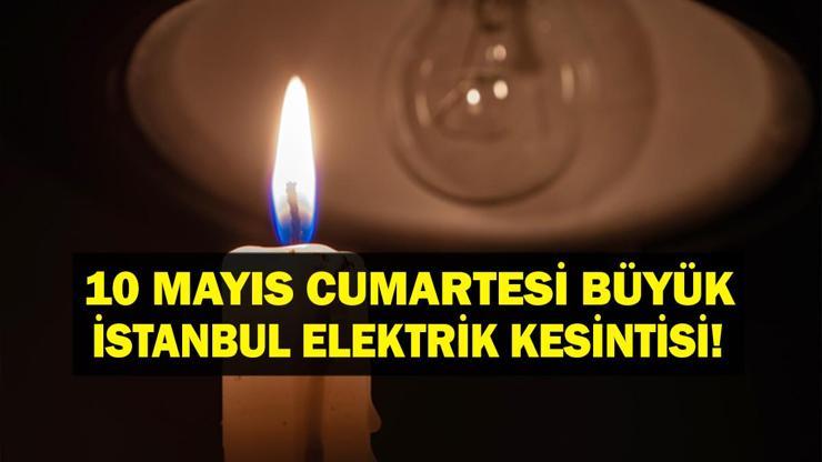 10 MAYIS İSTANBUL ELEKTRİK KESİNTİSİ: İstanbulda Elektrikler Ne Zaman Gelecek BEDAŞ AYEDAŞ 10 Mayıs Elektrik Kesintisi Açıklaması