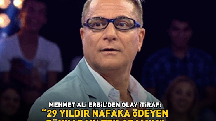 Ünlü şovmen Mehmet Ali Erbilden çarpıcı itiraf: 29 YILDIR NAFAKA ÖDEYEN DÜNYADAKİ TEK ADAMIM