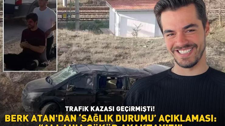 Trafik kazası geçirmişti Gönül Dağının Taner’i Berk Atandan sağlık durumu açıklaması: Allaha şükür ayaktayız