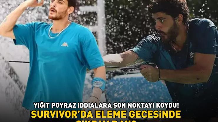 Yiğit Poyraz iddialara son noktayı koydu SURVIVORDA ELEME GECESİNDE ŞİKE VAR MI