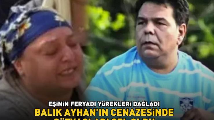 Balık Ayhan son yolculuğuna uğurlandı Eşinin feryadı yürekleri dağladı ‘DARBUKANI SUSTURDUN, SON SAHNEDESİN’