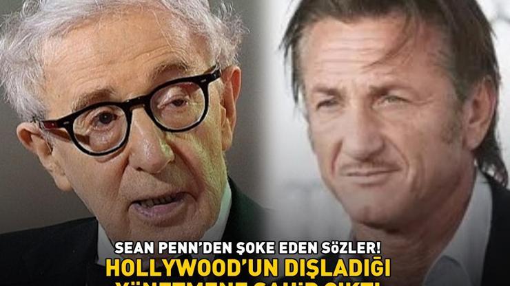 Hollywood yıldızı Sean Penn şoke etti Taciz iddialarının odağındaki Woody Allena sahip çıktı