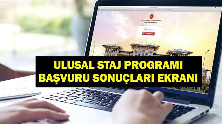 ULUSAL STAJ SONUÇLARI: Ulusal Staj Sonuçları Ne Zaman Açıklanacak Başvuru Sonuçları Açıklandı Mı Staj Programı Sonuç Sorgulama Ekranı
