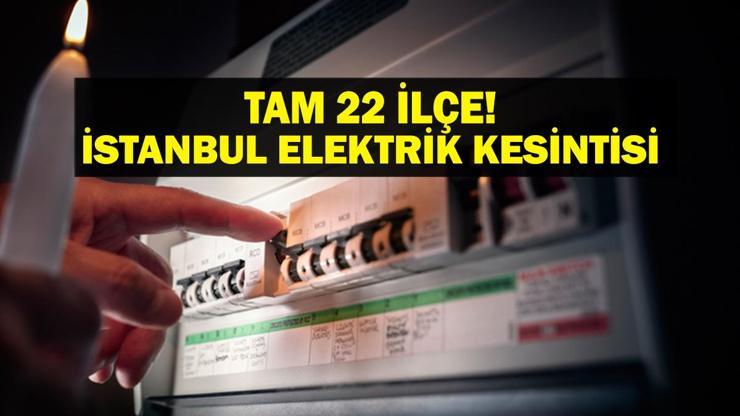 22 İLÇEDE ELEKTRİKLER KESİK İstanbul Elektrik Kesintisi Ne Zaman Bitecek İstanbulda Elektrikler Ne Zaman Gelecek BEDAŞ AYEDAŞ Elektrik Arıza Sorgulama