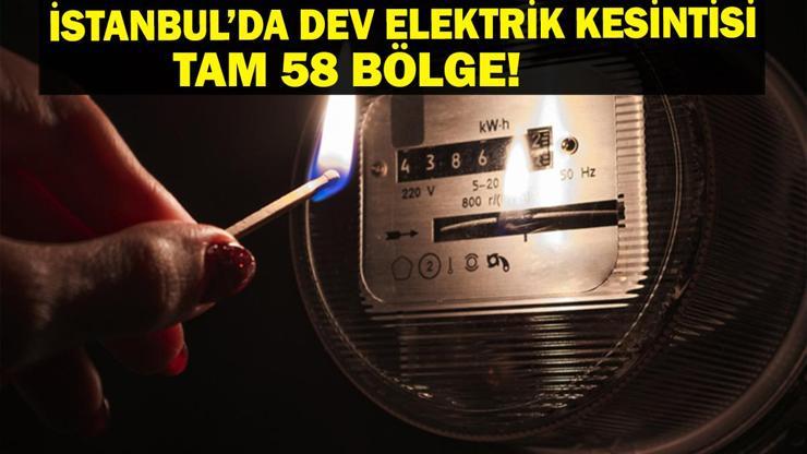 58 YERDE ELEKTRİKLER KESİK: 23 Mayıs İstanbul Elektrik Kesintisi Ne Zaman Bitecek İstanbulda Elektrikler Ne Zaman Gelecek BEDAŞ AYEDAŞ Elektrik Arıza Sorgulama