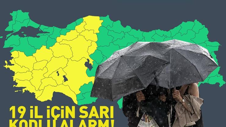 Dikkat Meteoroloji tek tek uyardı: 19 ilde sarı kodlu alarm