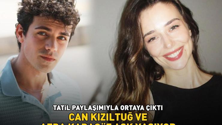 Tatil paylaşımıyla gün yüzüne çıktı Kızıl Goncaların yıldızı Can Kızıltuğ ve Afra Karagöz aşk yaşıyor