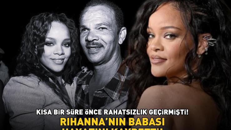 Kısa bir süre önce rahatsızlık geçirmişti Rihannanın babası Ronald Fenty 70 yaşında hayatını kaybetti