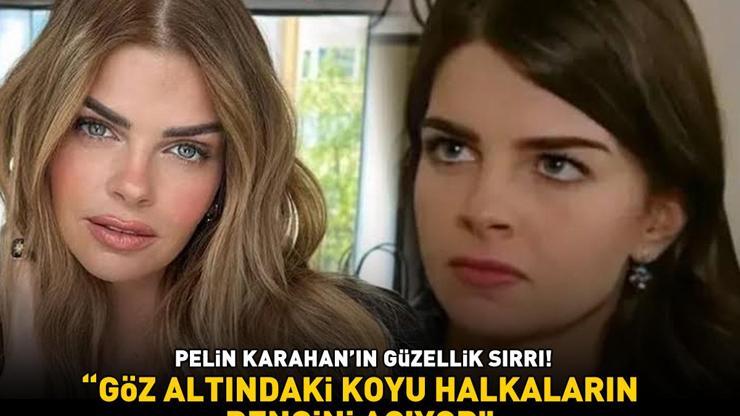 Kavak Yellerinin Aslısı Pelin Karahanın güzellik sırrı Göz altındaki koyu halkaların rengini açıyor