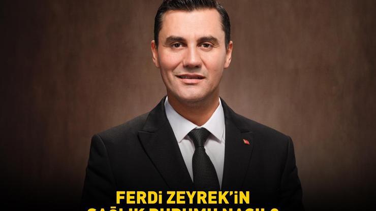 Manisa Büyükşehir Belediye Başkanı Ferdi Zeyrekin sağlık durumu nasıl Ferdi Zeyrek kimdir, kaç yaşında İLK AÇIKLAMA GELDİ