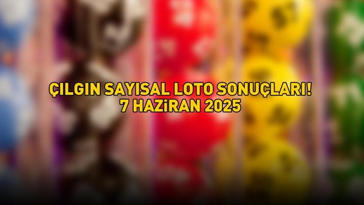 SON DAKİKA ÇILGIN SAYISAL LOTO SONUÇLARI AÇIKLANDI 7 HAZİRAN 2025 | Milli Piyango Online ile Çılgın Sayısal Loto sonuçları nasıl öğrenilir