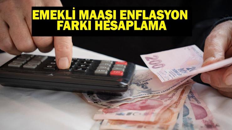 EMEKLİ MAAŞ ZAMMI ENFLASYON FARKI: 2025 Temmuz Emekli Maaşı NE Kadar Olacak 6 Aylık Enflasyon Farkı ile Emekli Maaş Zammı Enflasyon Farkı Nasıl Hesaplanır(SSK-BAĞ-KUR)