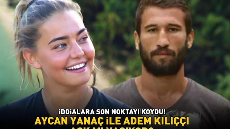 Survivor Aycan Yanaç ile Adem Kılıççı aşk mı yaşıyor İddialara böyle yanıt verdi