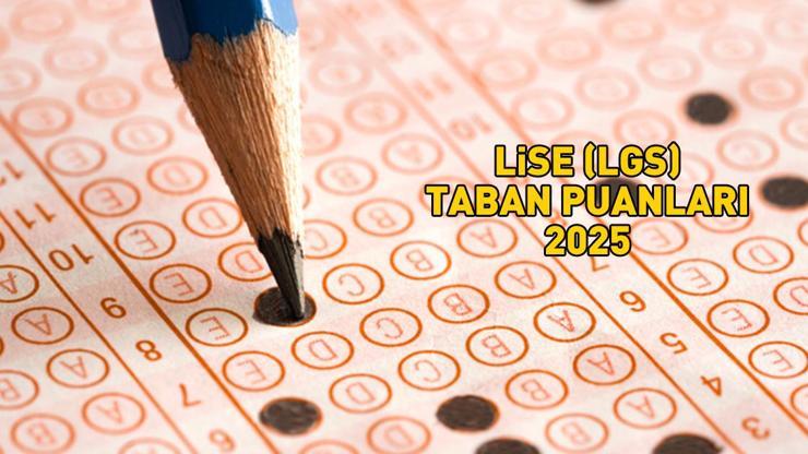 LGS TABAN PUANLARI 2025 MEB | LGS taban puanları ve yüzdelik dilimleri açıklandı mı 2025 Lise taban puanları