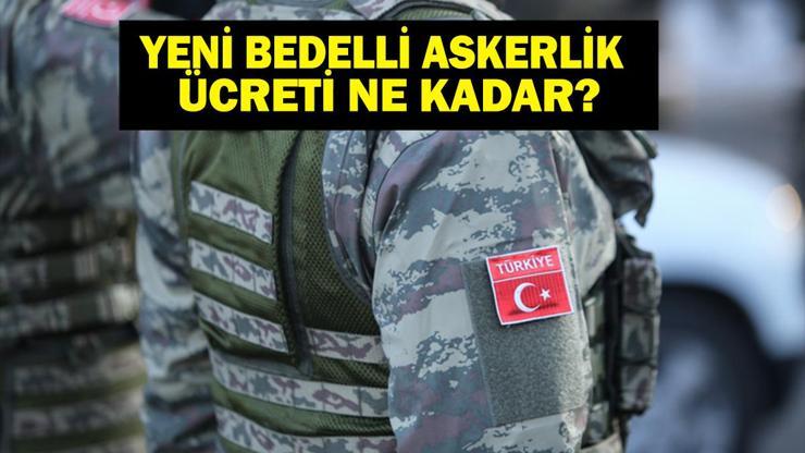 YENİ BEDELLİ ASKERLİK ÜCRETİ: TSK Bedelli Askerlik Ne Kadar Oldu Bedelli Askerlik Yapacakların Dikkatine Ücret Değişiyor