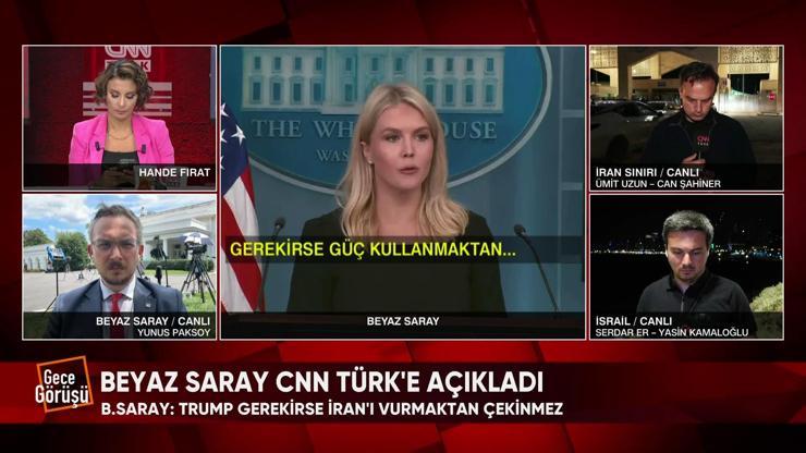 Beyaz Saray CNN TÜRK’e açıkladı: “Gerekirse İran’ı vururuz”