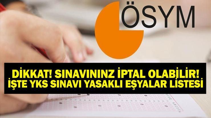 Dikkat 2025 YKS Yasaklı Eşyalar Listesi: YKSye Parayla, Suyla, Gözlükle, İlaçla, Saatle, Takıyla, Araba ve Ev Anahtarıyla, Kredi Kartıyla, Kalemle, Silgiyle Girilir Mi TYT, AYT, YDT Oturumlarında Dikkat Edilmesi Gerekenler Neler YKSye Nelerle Girilmez