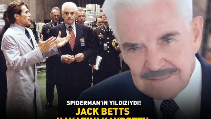 Spidermanin yıldızıydı Jack Betts hayatını kaybetti