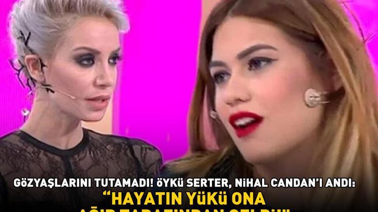 Gözyaşlarını tutamadı Öykü Serter, İşte Benim Stilimde Nihal Candanı andı: HAYATIN YÜKÜ ONA AĞIR TARAFINDAN GELDİ
