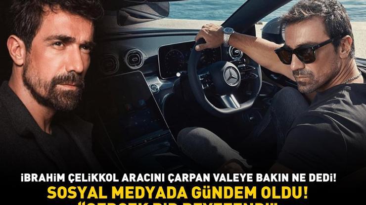 İbrahim Çelikkol, lüks otomobilini çarpan valeye bakın ne dedi Sosyal medyayı salladı: GERÇEK BİR BEYEFENDİ